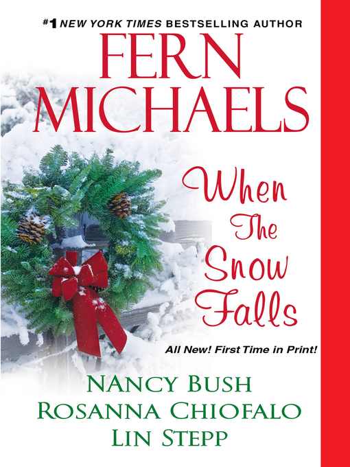 Title details for When the Snow Falls by Fern Michaels - Wait list